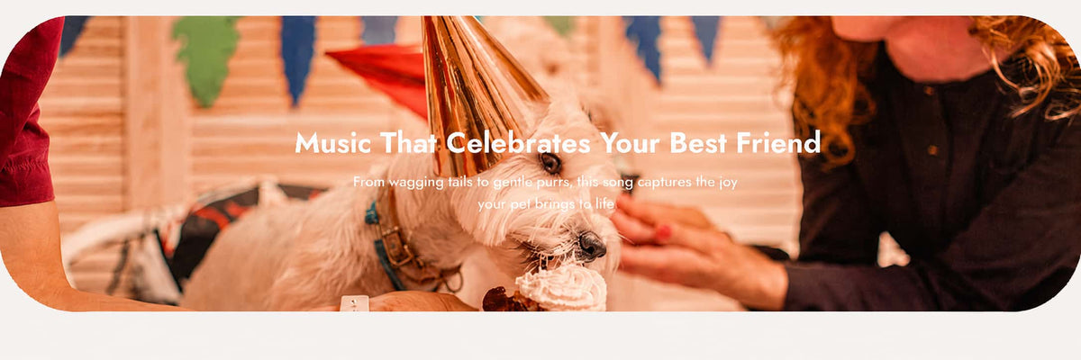 A promotional banner with rounded corners featuring a small white dog wearing a party hat, with a person petting it. The text 'Music That Celebrates Your Best Friend' is overlaid in the center, with a festive bunting background.