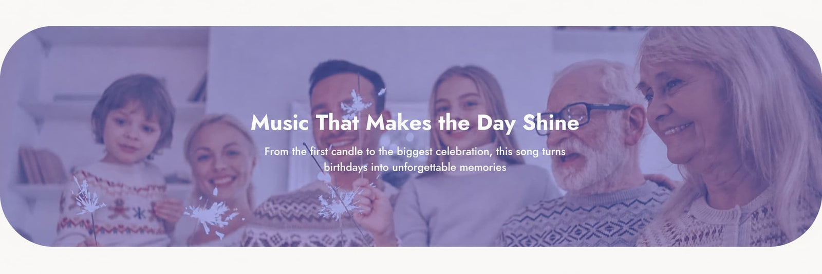A banner-style promotional graphic with a group of smiling people holding candles in a softly lit indoor setting. White text across the center reads, 'Music That Makes the Day Shine' with smaller descriptive copy below.