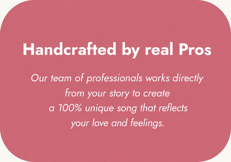 A pink rounded square graphic with white text reading 'Handcrafted by real Pros' and a paragraph below about a professional team creating a unique song from a customer's story.