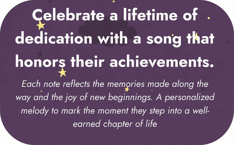 Purple rounded-corner promotional graphic with yellow star accents and white text reading “Celebrate a lifetime of dedication with a song that honors their achievements,” followed by a message about memories, new beginnings, and a personalized melody for a well-earned chapter of life.
